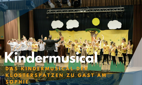 KLOSTER­SPATZEN zu Gast am Sophie